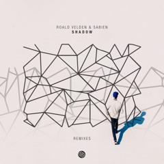 Roald Velden & Sabien - Shadow (Valentin Remix) [Minded Music]