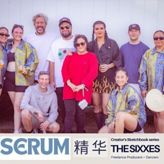 DIGITAL SERUM [精 华] Creator's Sketchbook Series: Producing moments with The Sixxes