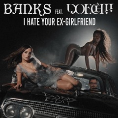 I Hate Your Ex-Girlfriend (DJSE Edit)