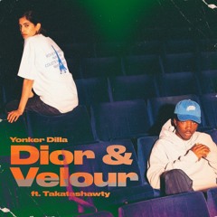 Dior & Velour ft. TAKATASHAWTY (Ost. fukk da hype III)