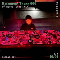 Basement Traxx 006 w/ Miles
