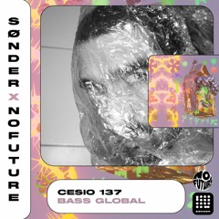 CESIO 137_Live recording_ SØNDER X NOFUTURE_ 21.10.22_Remise