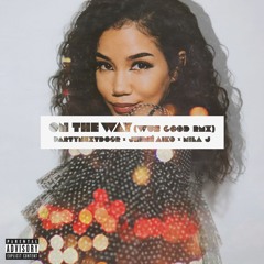 partynextdoor x jhené aiko x mila j - otw [wus gud edit]