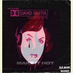 David guetta x Cream - let Make it hot ( DLN MASHUP ) FREE DOWNLOAD