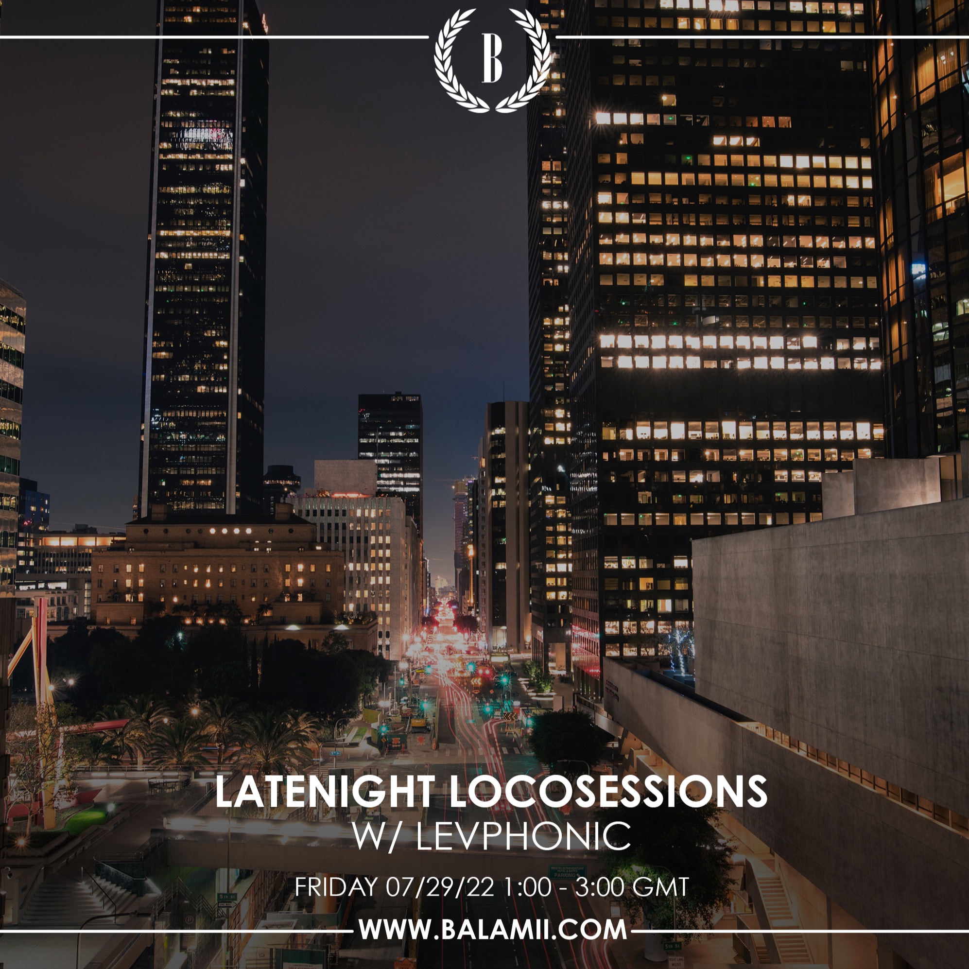 Late Night Locosessions w/ Levphonic - July 2022