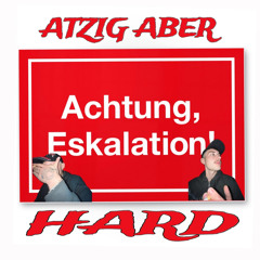 ATZIG ABER HARD