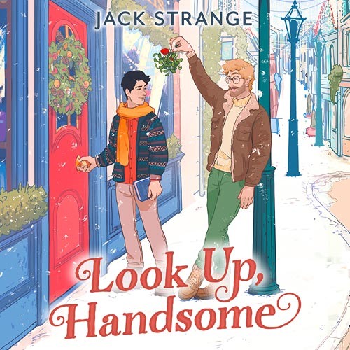 Look Up, Handsome, By Jack Strange, Read by Laurie Kynaston