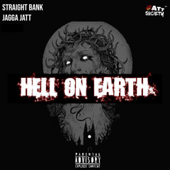 Straight Bank Feat. Jagga Jatt - Hell On Earth