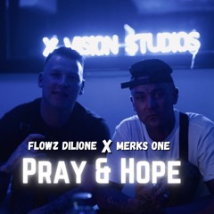 Pray & Hope (Featuring Merks One)