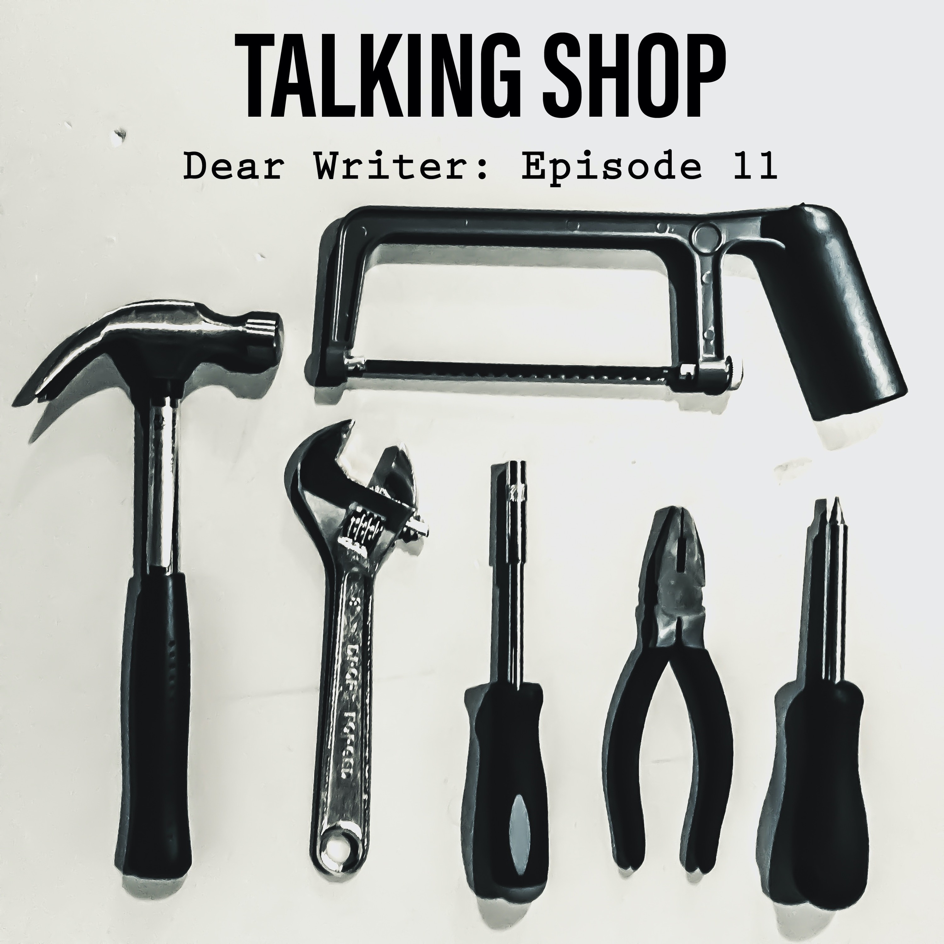 Episode 11: Talking Shop