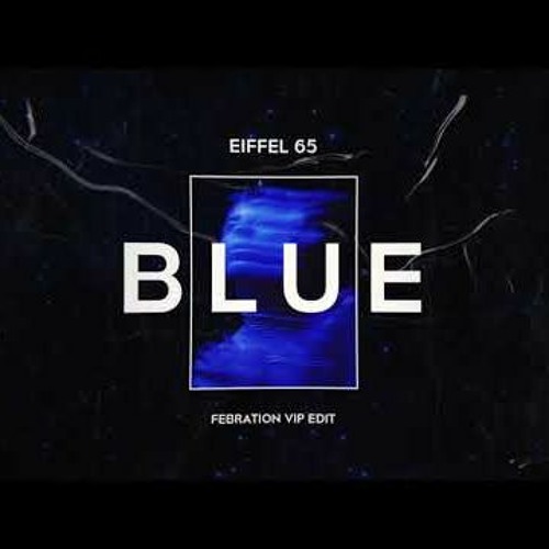 Eiffel 65 - I'm Blue remix Future Bounce