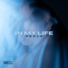 Rodle - In My Life