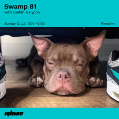 Swamp 81 with Loefah & Hypho - 12 July 2020