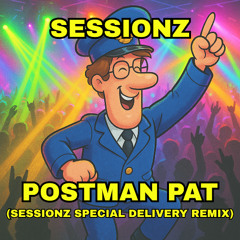Postman Pat (Sessionz remix)