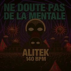 Ne Doute Pas de la Mentale