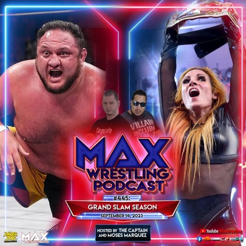 Ep. 445: JADE CARGILL to WWE? ... BECKY LYNCH wins NXT gold... SAMOA JOE heads for GRAND SLAM!