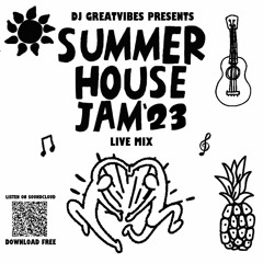 SUMMER HOUSE JAM  '23 LIVE MIX