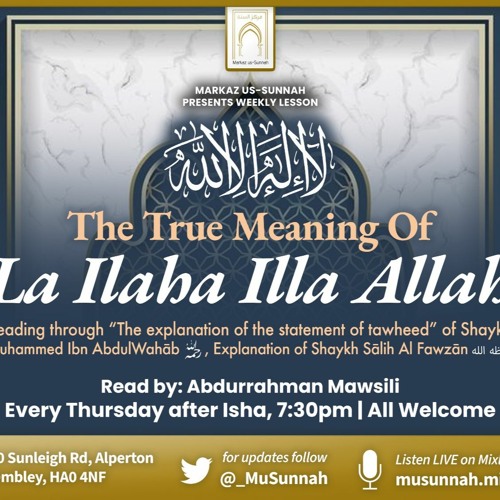 The True Meaning of 'La Ilaha illa Allah Lesson 1