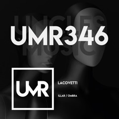 Lacovetti - Ombra (Original Mix) [UNCLES MUSIC]
