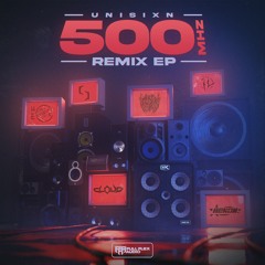 Unisixn - 500MHZ (IT LIVES X SVRGXON Remix)