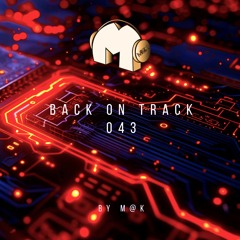 Back On Track 043