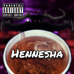 Hennesha (Wockesha Remix)