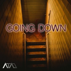 Going Down - SVDDEN DEATH, Virtual Riot, SLANDER & More [ATALI Mashup]