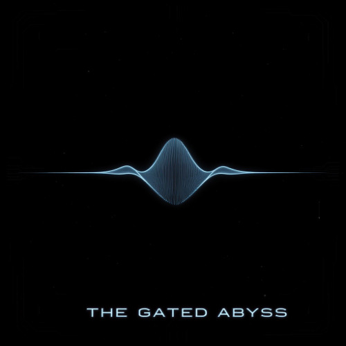 The Gated Abyss