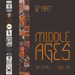 DJ Q^ART - Middle Ages ('97 Style) Vol. 29
