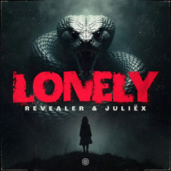 Revealer & Juliëx - Lonely