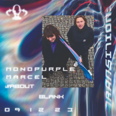 monopurple b2b Marcel @ Transition: December 2023