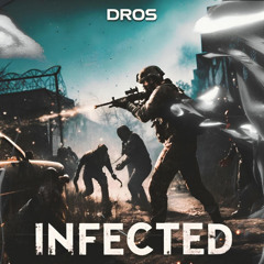 DROS - INFECTED [FREE DL]