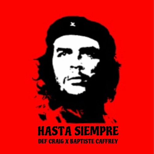 Hasta Siempre x Waves & Wav (Def Craig & Baptiste Caffrey Afroboot)