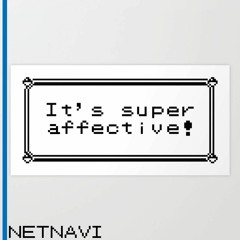 It's Super Affective!