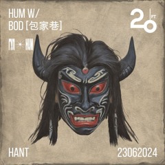 HUM w/ bod [包家巷] @ Brukxt - 23/06/2024
