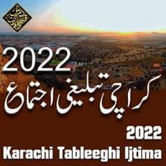 "Karachi Tableeghi Ijtima 2022 10th Bayan After Magrib Molana Ibadullah Sahab"29-1-2022