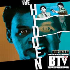 BTV Ep336 The Hidden (1987)  & The Hidden II (1993) Reviews 7_17_23