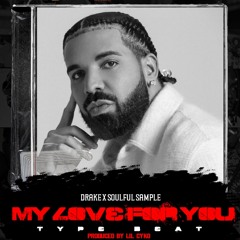 Drake "mY lOvE For yOu" (Instrumental) | Drake Sample Type Beat 2022 | Prod Lil Cyko