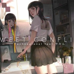 [Cytus II] Sweet Conflict - Technoplanet Feat.やみん