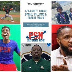 PSN Podcast S2E4 Guest Coach Daniel Williams & Robert Swain