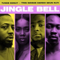 Jingle Bell (feat. Davido, Seun Kuti & Tiwa Savage)