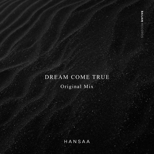 H A N S A A - Dream Come True