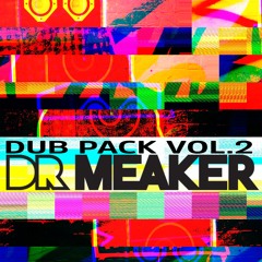 DR MEAKER - HERE COME DR MEAKER (message for dub pack details)