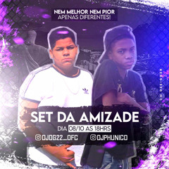 SET DA AMIZADE (( DJ DG 22 & DJ PH O ÚNICO )) [STUDIO JPA GRAVAÇÕES]