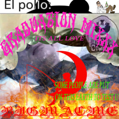 GRADUATION MIXXX *ITS ALL LOVE*