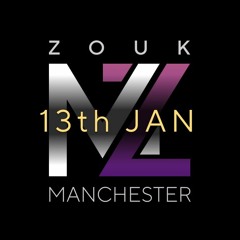 Manchester Zouk 13th Jan 2023