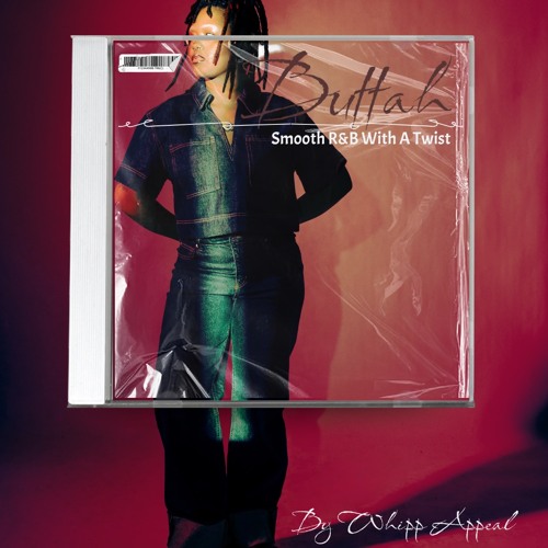 BUTTAH MIX (Smooth R&B With A Twist)