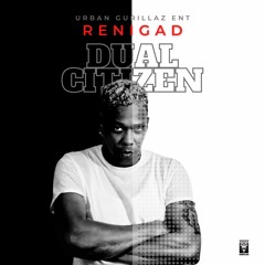 ReniGAD - Dual Citizen (Raw)