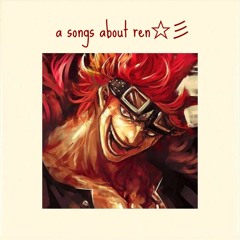 a songs about ren