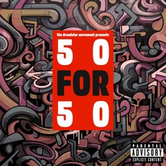 The Dreadstar Movement presents "50 for 50"